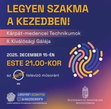 Kárpát-medencei Technikumok II. Kiválósági Gálája